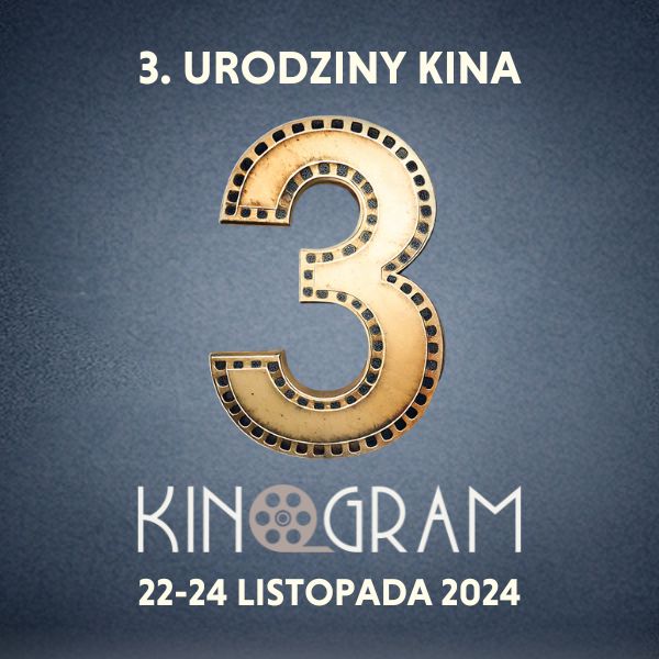 Urodzinowy weekend w kinie KinoGram!