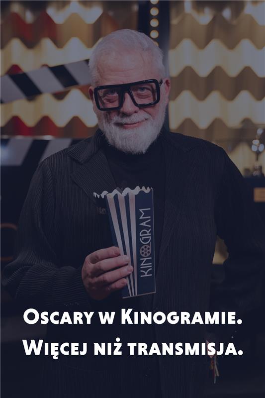 Oscary w Kinogramie: więcej niż transmisja